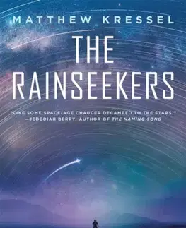 Sci-fi a fantasy Rainseekers, The - Matthew Kressel