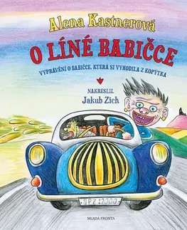Rozprávky O líné babičce - Alena Kastnerová