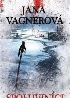 Detektívky, trilery, horory Spoluviníci - Jana Vagnerová