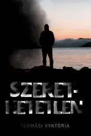 Romantická beletria Szerethetetlen - Tormási Vyktória