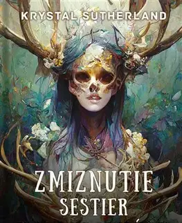 Sci-fi a fantasy Zmiznutie sestier Hollowových - Krystal Sutherland