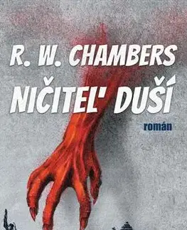 Sci-fi a fantasy Ničiteľ duší - Robert W. Chambers