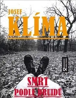 Detektívky, trilery, horory Smrt podle druidů - Josef Klíma