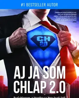Motivačná literatúra - ostatné Aj ja som CHLAP 2.0 - Michal Kopecký