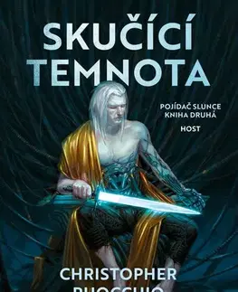 Sci-fi a fantasy Pojídač slunce 2: Skučící temnota - Christopher Ruocchio,Zdeněk Polívka
