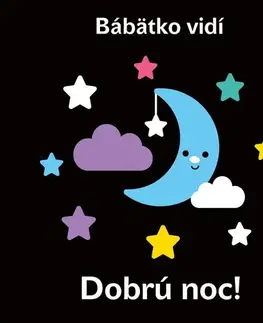 Leporelá, krabičky, puzzle knihy Bábätko vidí: Dobrú noc! - Kolektív autorov,Kolektív autorov