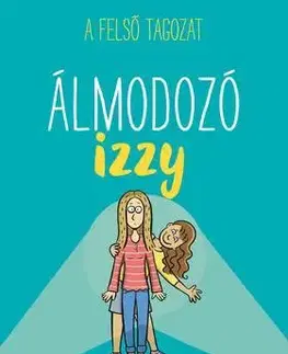 Dobrodružstvo, napätie, western Álmodozó Izzy - Terri Libenson