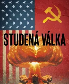 Vojnová literatúra - ostané Studená válka - Vítek Formánek,Eva Csölleová,Václav Vítovec