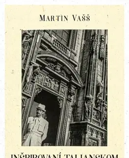 Umenie Inšpirovaní Talianskom - Martin Vašš
