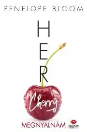 Romantická beletria Her Cherry – Megnyalnám - Penelope Bloom