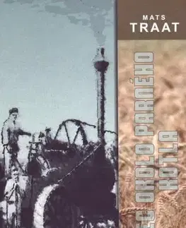 Svetová beletria Tanec okolo parného kotla - Mats Traat