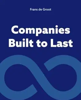 Manažment Companies Built to Last - Frans de Groot