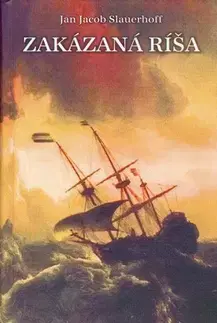 Svetová beletria Zakázaná ríša - Jan Jacob Slauerhoff