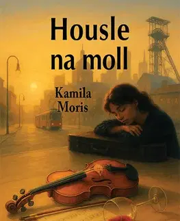 Osobnosti Housle na moll - Kamila Moris
