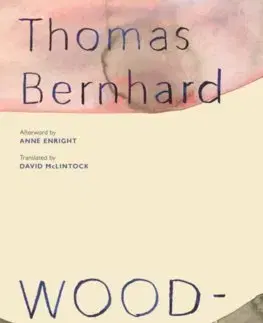Cudzojazyčná literatúra Woodcutters - Thomas Bernhard