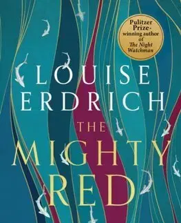 Svetová beletria The Mighty Red - Louise Erdrich