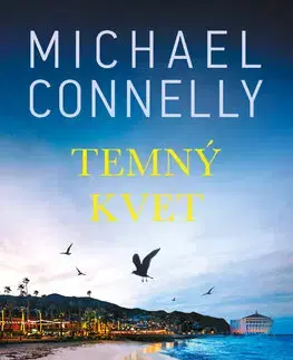Detektívky, trilery, horory Temný kvet - Michael Connelly,Patrick Frank