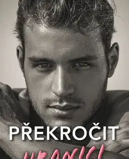 Romantická beletria Překročit hranici - Penelope Ward,Ivana Dresia