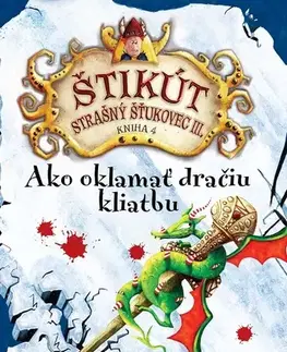 Rozprávky Ako oklamať dračiu kliatbu - Cressida Cowell