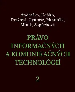 Právo - ostatné Právo informačných a komunikačných technológií 2 - Jozef Andraško,Matúš Mesarčík