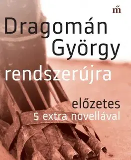 Svetová beletria Rendszerújra. Előzetes 5 extra novellával - György Dragomán