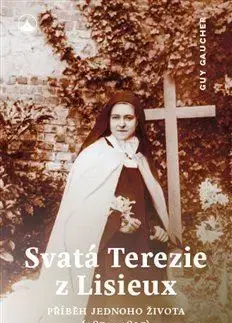 Náboženstvo Svatá Terezie z Lisieux - Guy Gaucher
