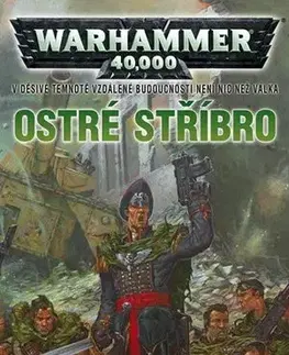 Sci-fi a fantasy Warhammer 40 000 - Ostré stříbro - Dan Abnett