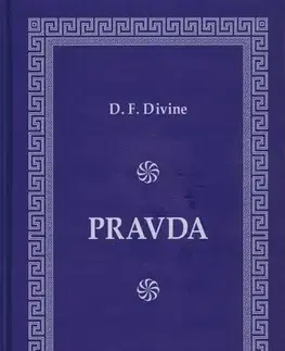 Ezoterika - ostatné Pravda - D.F. Divine