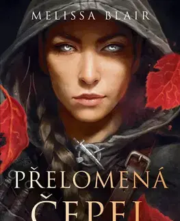 Sci-fi a fantasy Přelomená čepel - Melissa Blair