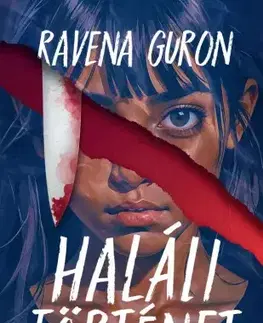 Dobrodružstvo, napätie, western Haláli történet - Ravena Guron