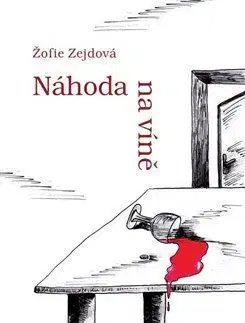 Česká beletria Náhoda na víně - Žofie Zejdová
