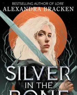 Fantasy, upíri Silver in the Bone - Alexandra Bracken