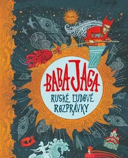 Rozprávky Baba Jaga - Ruské ľudové rozprávky - neuvedený,Mária Havranová,Olga Zakis