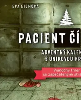 Detektívky, trilery, horory Pacient číslo 13 – Adventný kalendár s únikovou hrou - Eva Eich,Kristína Ježovičová