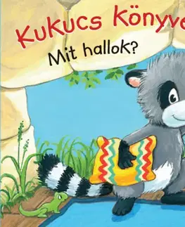 Leporelá, krabičky, puzzle knihy Kukucs könyvek - Mit hallok?