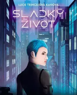 Young adults Sladký život - Lucie Tringelová Kaňová,Valentová Kateřina