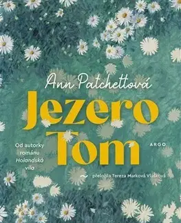 Svetová beletria Jezero Tom - Ann Patchettová