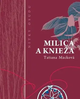 Historické romány Milica a knieža - Tatiana Macková