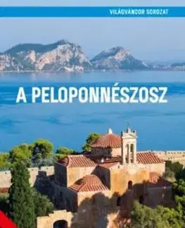 Cestopisy A Peloponnészosz - Róbert Juszt