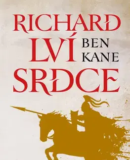 Historické romány Richard Lví srdce - Ben Kane