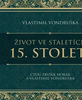 História Tympanum Život ve staletích – 15. století