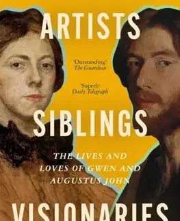 Biografie - Životopisy Artists, Siblings, Visionaries - Judith Mackrell