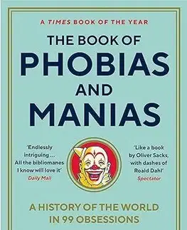 Moderné dejiny The Book of Phobias and Manias - Kate Summerscale