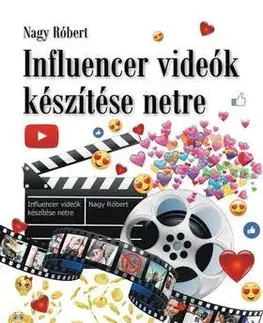 Grafika, dizajn www stránok Influencer videók készítése netre - Róbert Nagy