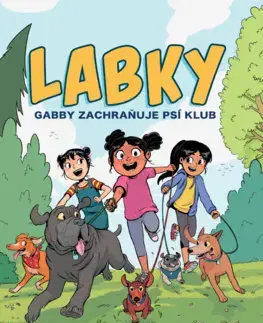 Rozprávky Labky 1: Gabby zachraňuje psí klub - Nathan Fairbairn,Dana Brezňanová