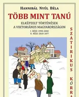 Beletria - ostatné Több mint tanú - Béla Hannibál Nyúl