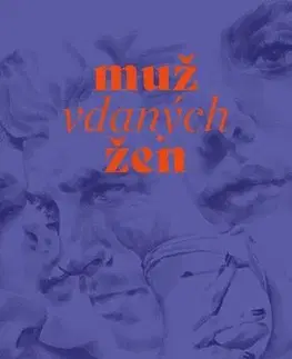 Romantická beletria Muž vdaných žen - Alex Walló