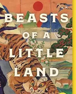 Svetová beletria Beasts of a Little Land - Juhea Kim