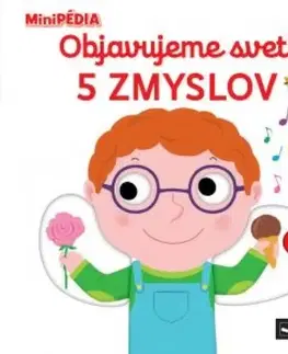 Leporelá, krabičky, puzzle knihy MiniPÉDIA - Objavujeme svet! 5 zmyslov - Nathalie Choux