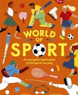 Encyklopédie pre deti a mládež - ostatné World of Sport - Lawrence Alexander,Violeta Noy